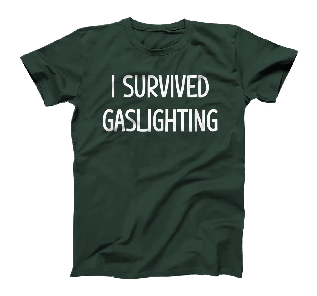 I Survived Gaslighting, Gift For Family T-Shirt