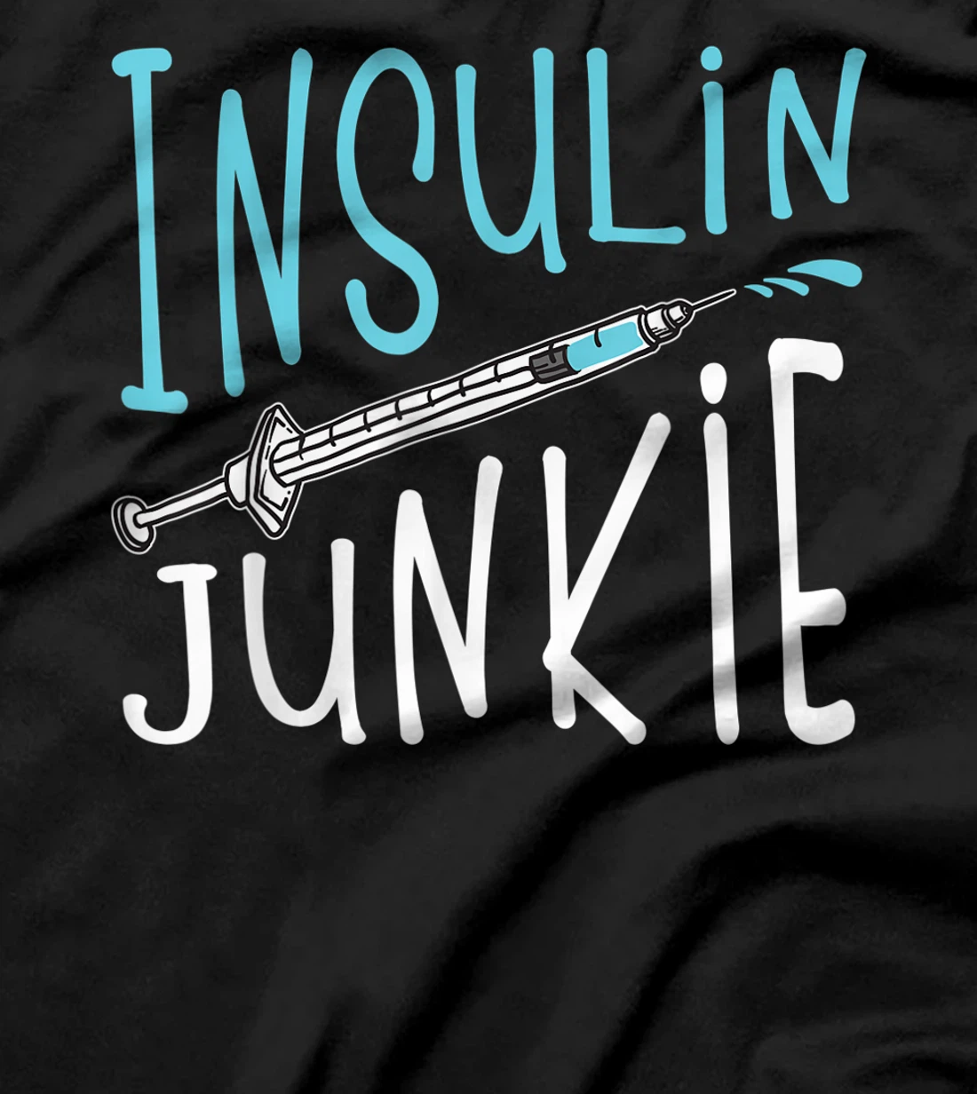Cool Insulin Junkie Funny Diabetes Awareness Gift Men Women T-Shirt