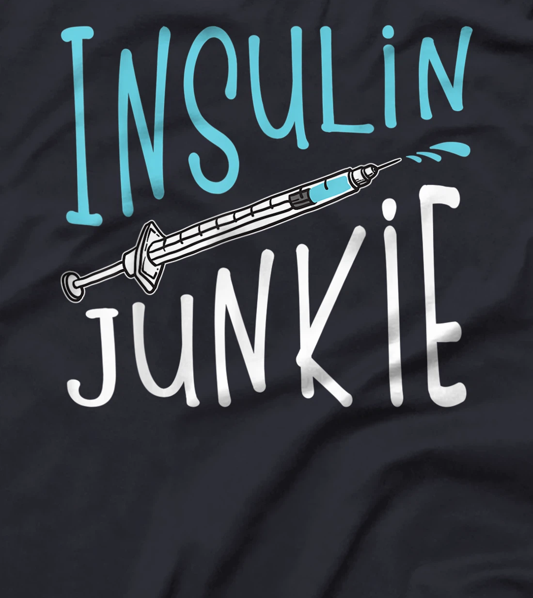 Cool Insulin Junkie Funny Diabetes Awareness Gift Men Women T-Shirt