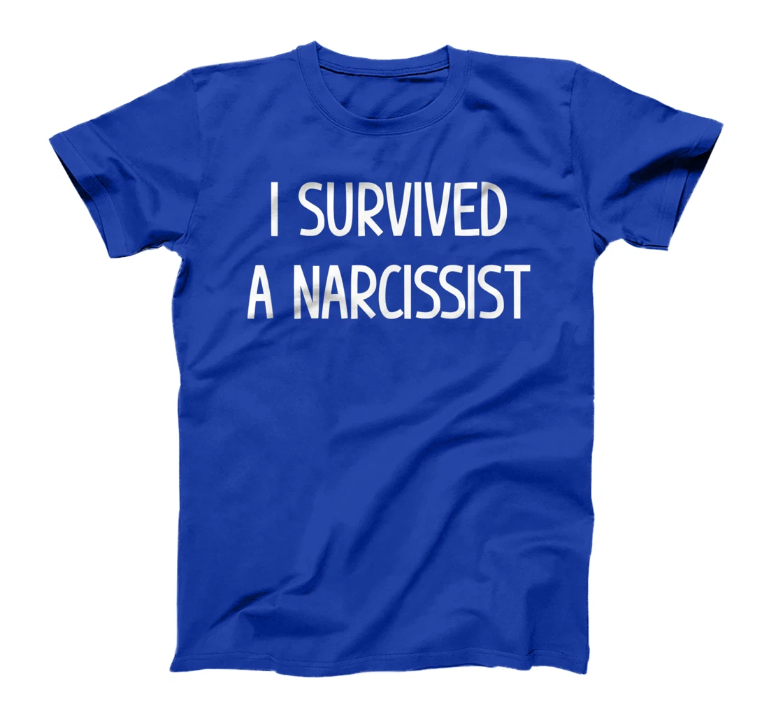 I Survived A Narcissist, Gift For Family T-Shirt
