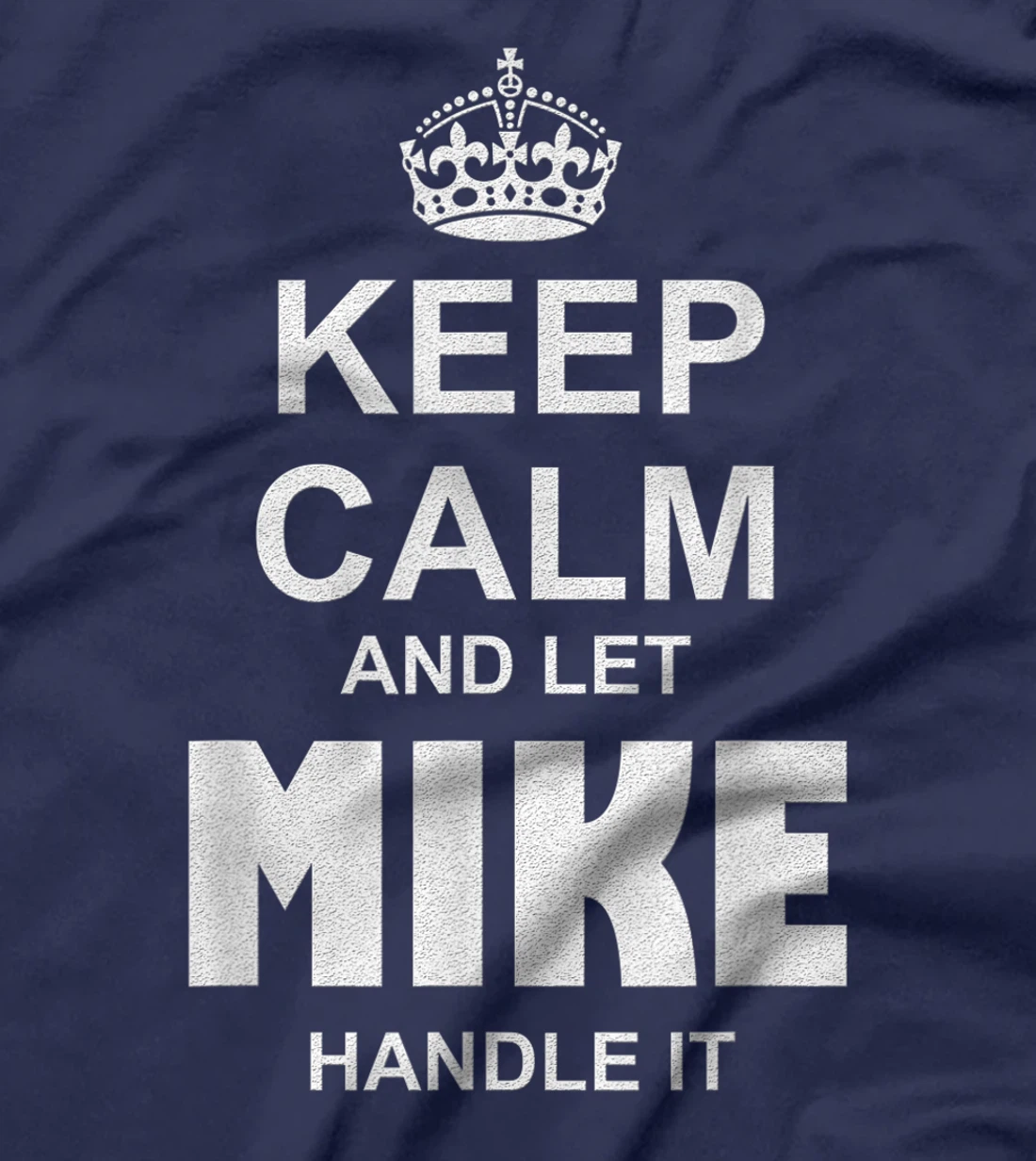 Best gift for MIKE- MIKE named T-Shirt