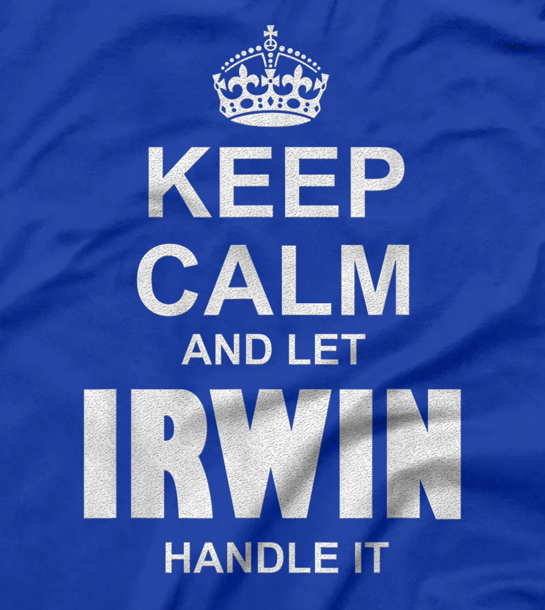 Best gift for IRWIN- IRWIN named T-Shirt