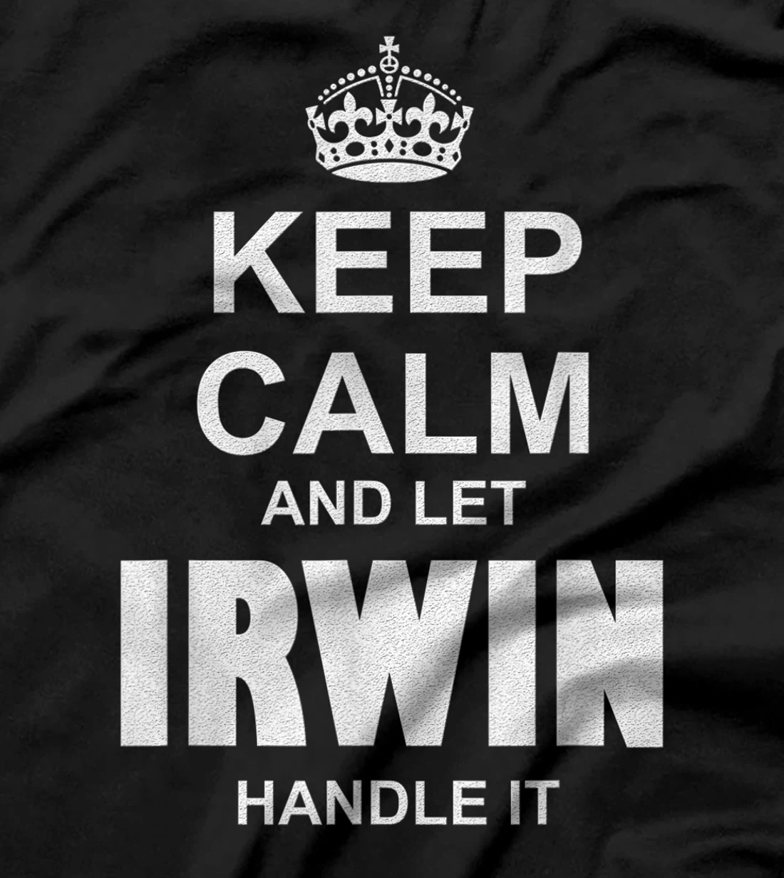 Best gift for IRWIN- IRWIN named T-Shirt