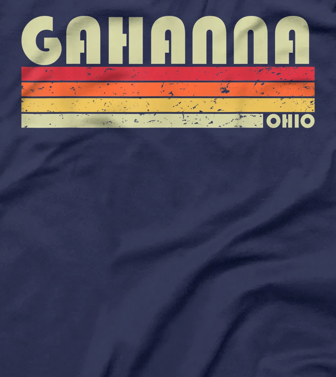 GAHANNA OH OHIO Funny City Home Roots Gift Retro 70s 80s T-Shirt