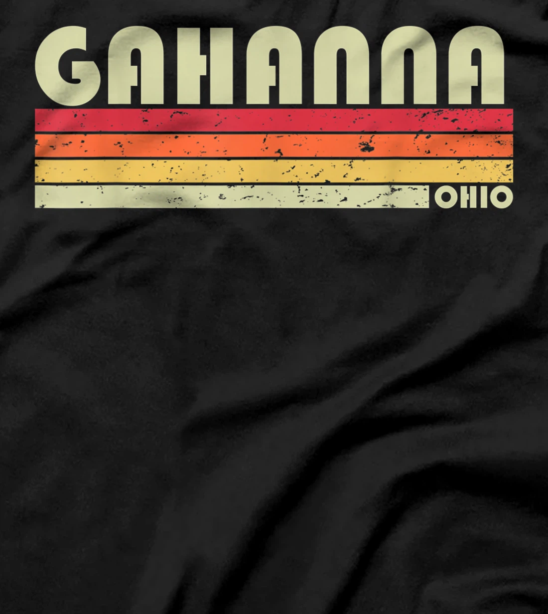 GAHANNA OH OHIO Funny City Home Roots Gift Retro 70s 80s T-Shirt