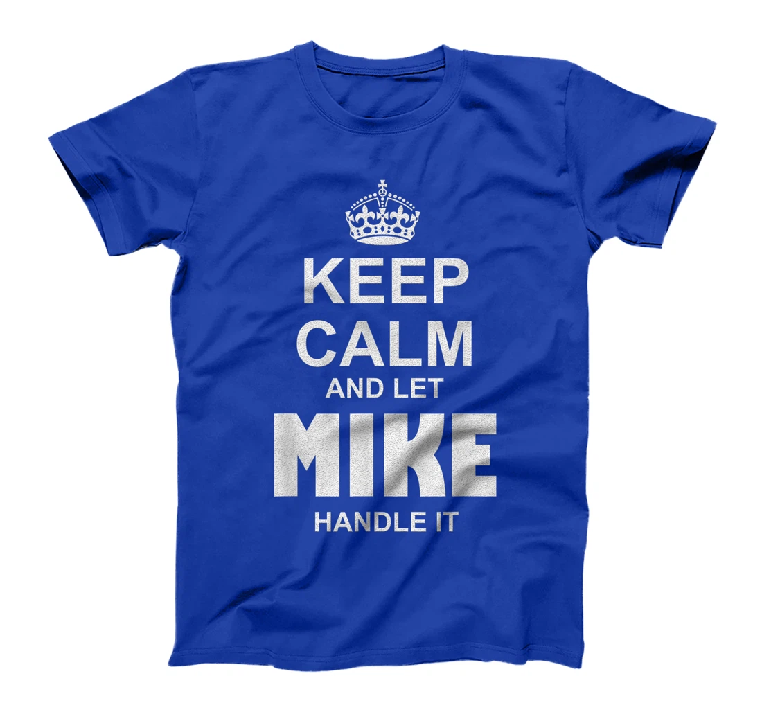Best gift for MIKE- MIKE named T-Shirt