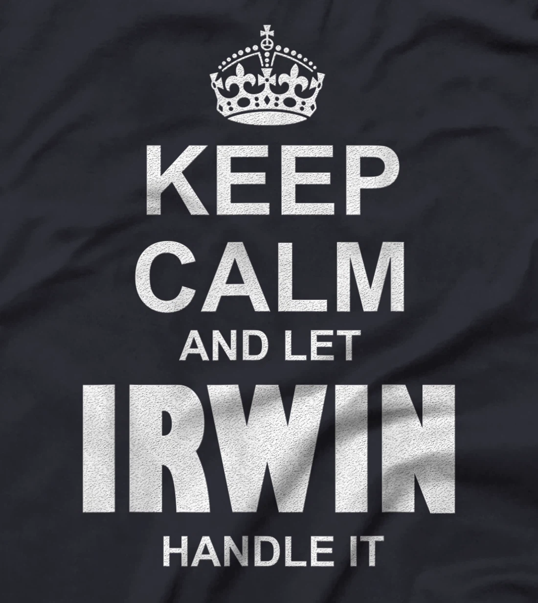 Best gift for IRWIN- IRWIN named T-Shirt