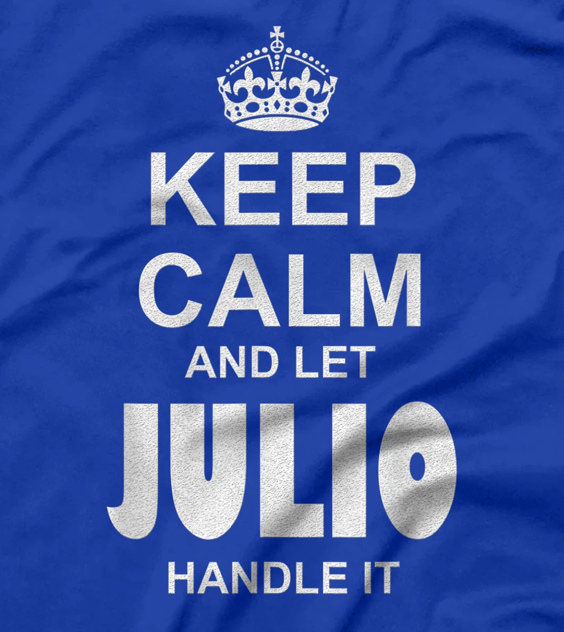 Best gift for JULIO - JULIO named T-Shirt