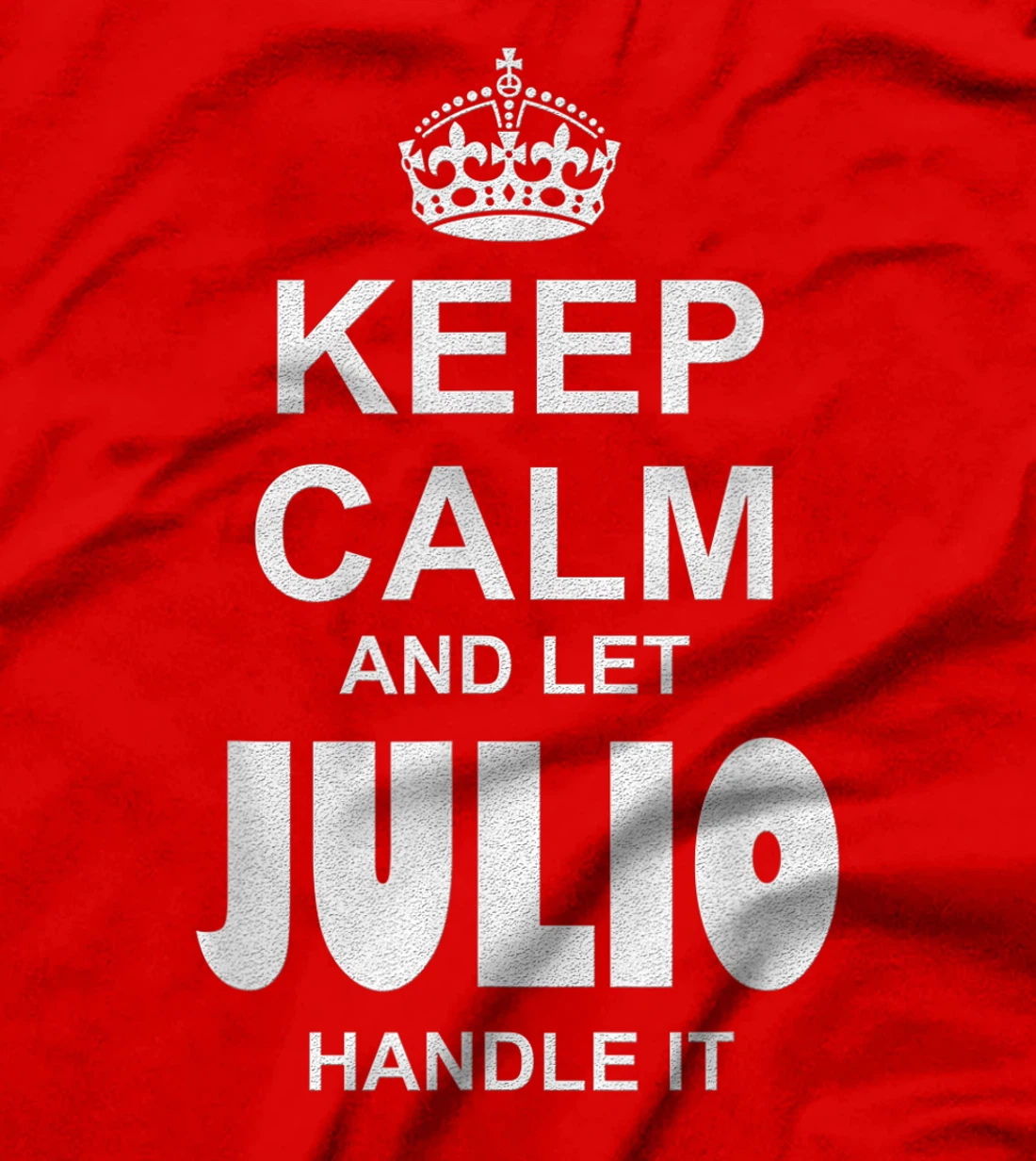 Best gift for JULIO - JULIO named T-Shirt