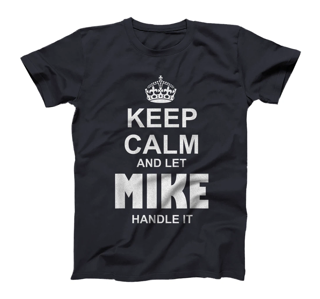Best gift for MIKE- MIKE named T-Shirt
