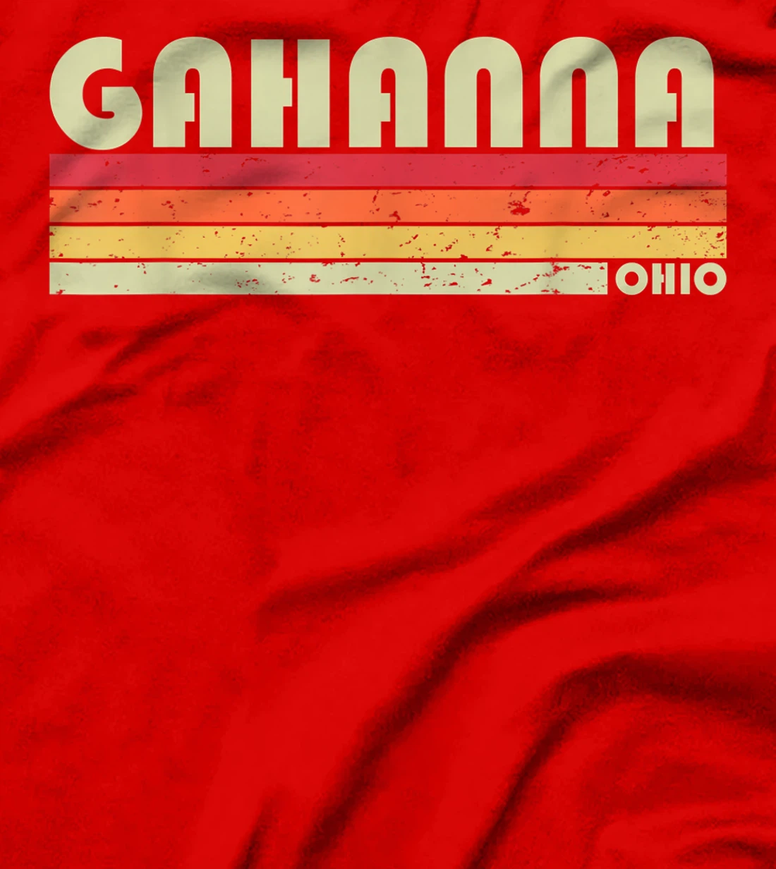 GAHANNA OH OHIO Funny City Home Roots Gift Retro 70s 80s T-Shirt