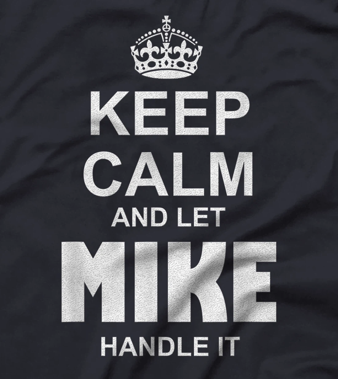 Best gift for MIKE- MIKE named T-Shirt