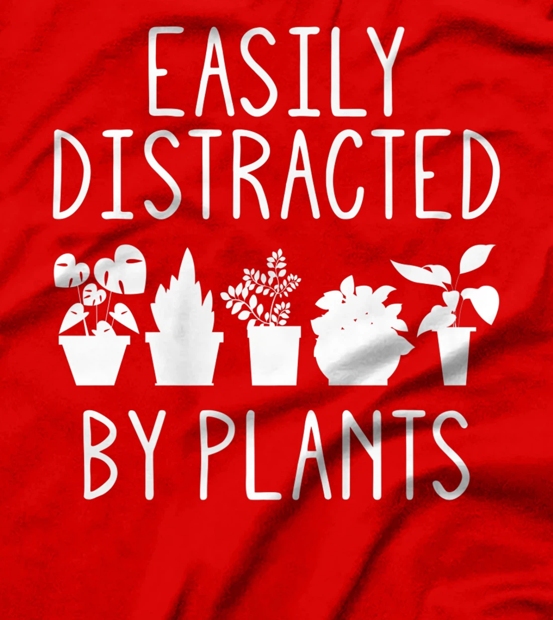 Easily Distracted By Plants Gardening Garden lover Gardener Premium T-Shirt