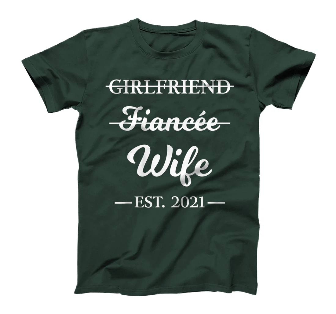 Girlfriend Fiancee Wife Married 2021 Marriage Engagement T-Shirt