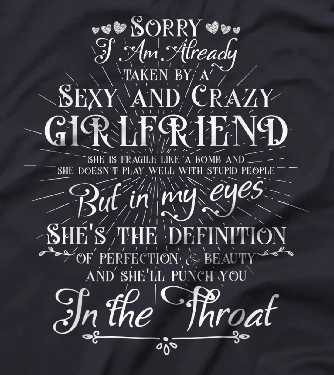 Taken by a Sexy and Crazy Girlfriend Boyfriend Gift T-Shirt