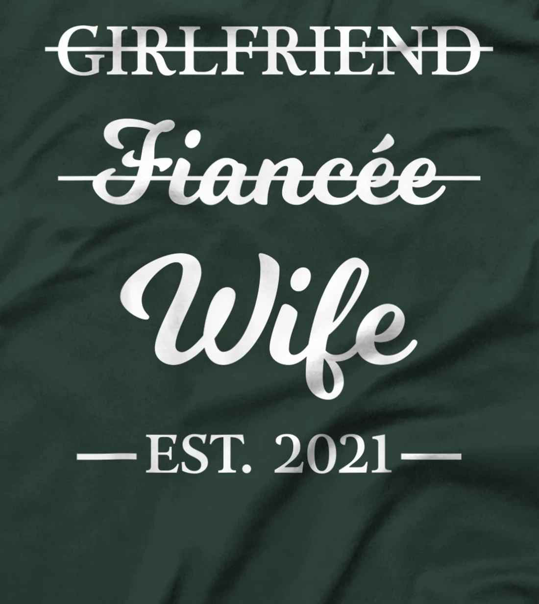 Girlfriend Fiancee Wife Married 2021 Marriage Engagement T-Shirt