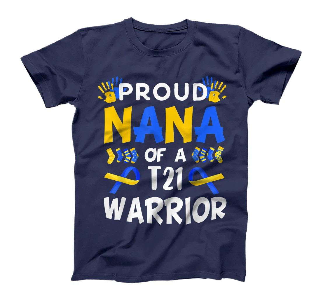 Proud Nana Of T21 Warrior Down Syndrome Awareness T-Shirt