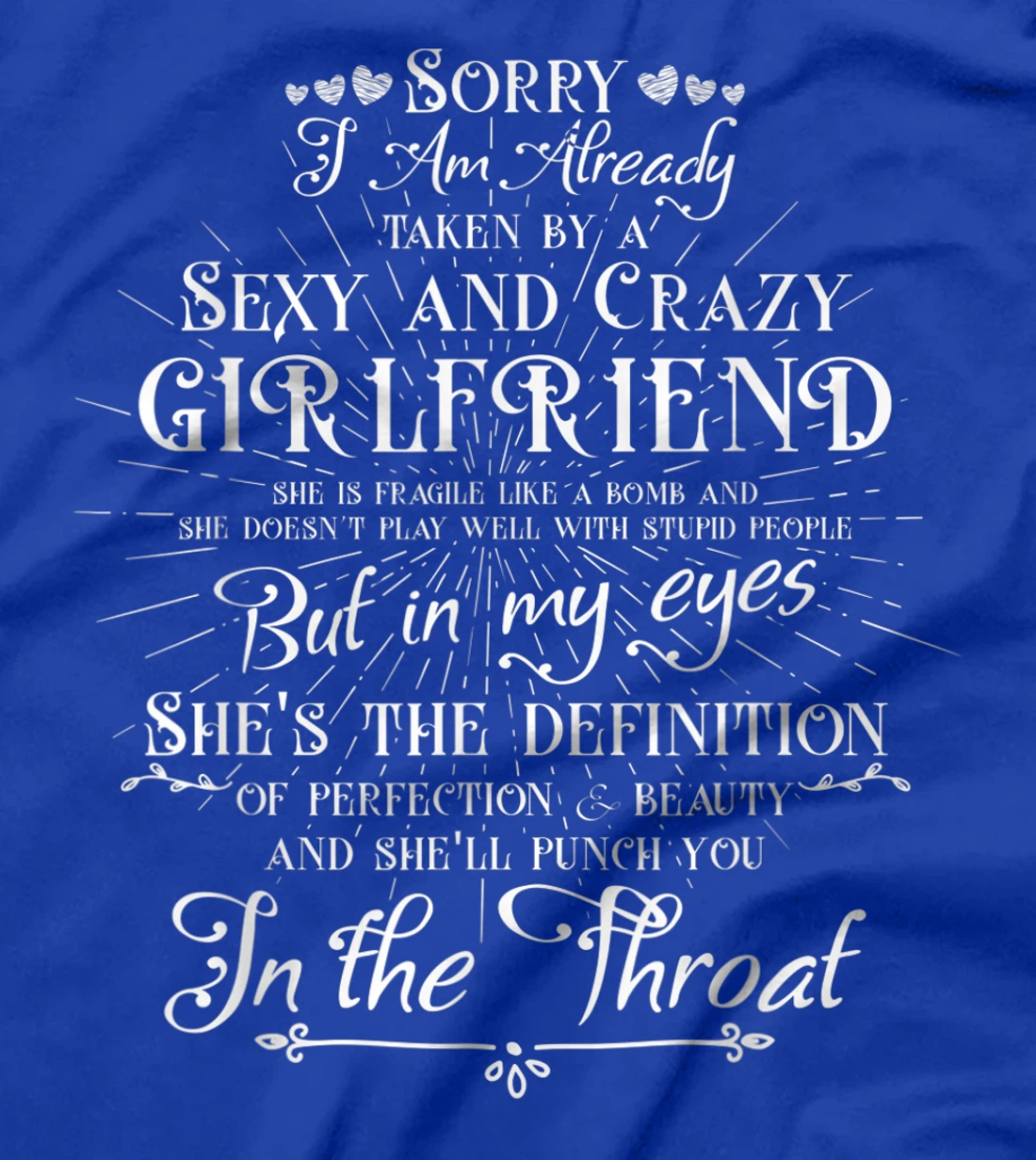 Taken by a Sexy and Crazy Girlfriend Boyfriend Gift T-Shirt