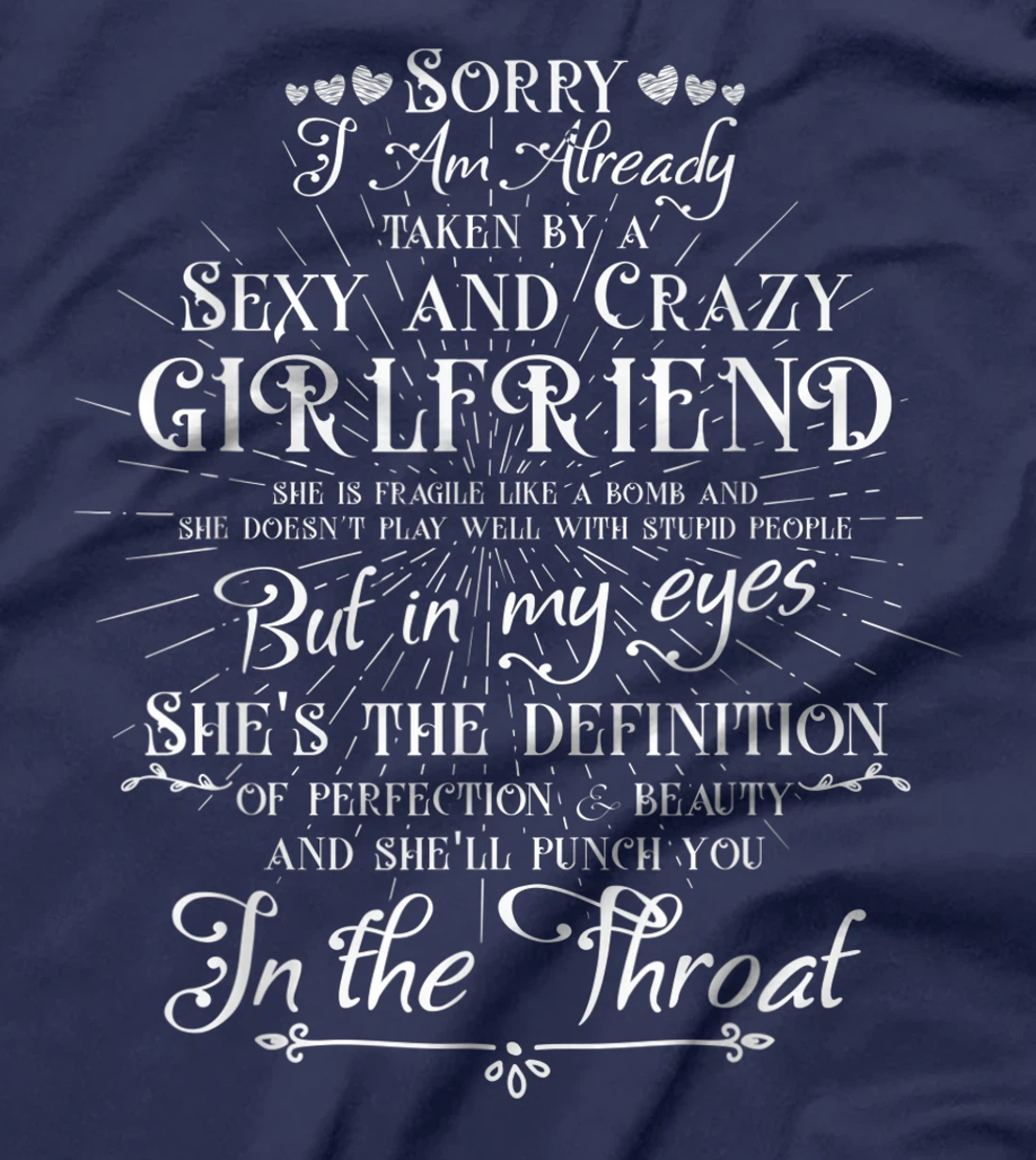 Taken by a Sexy and Crazy Girlfriend Boyfriend Gift T-Shirt