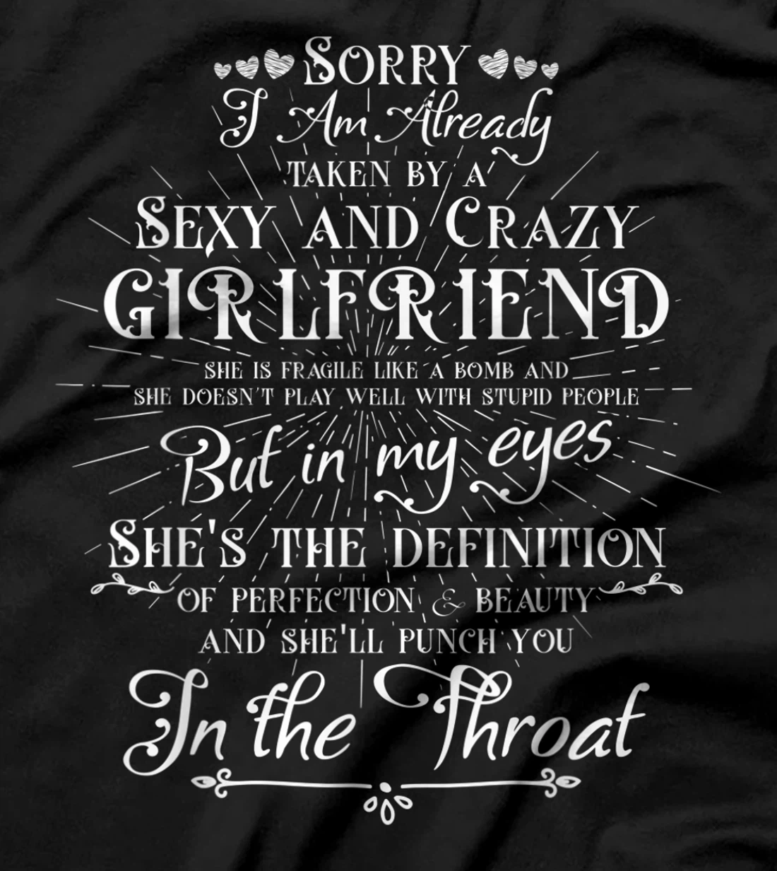 Taken by a Sexy and Crazy Girlfriend Boyfriend Gift T-Shirt
