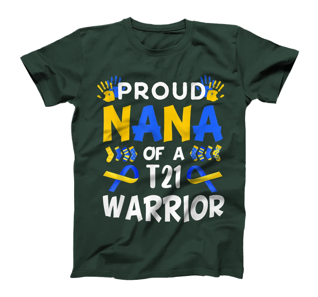 Proud Nana Of T21 Warrior Down Syndrome Awareness T-Shirt