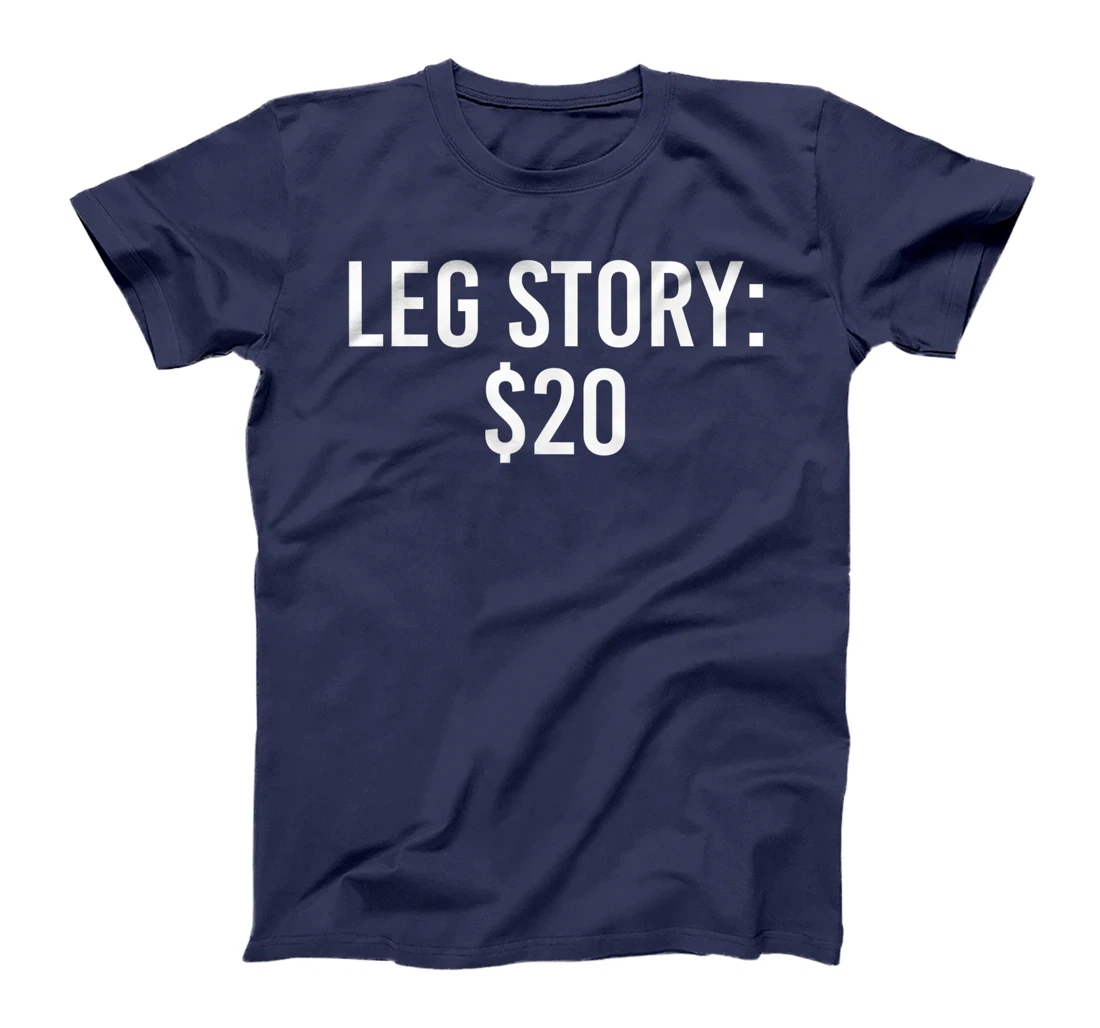 LEG STORY $20 Funny Broken Leg Gift Idea Injured Bones Women T-Shirt