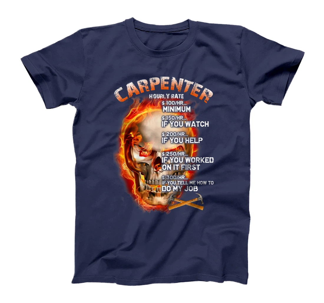 Carpenter - Hourly Rate T-Shirt
