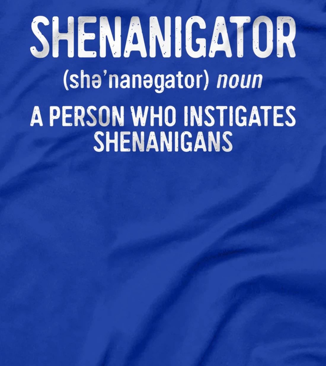 Shenanigator Definition T-Shirt Saint Patrick Day Gift Shirt Premium T-Shirt