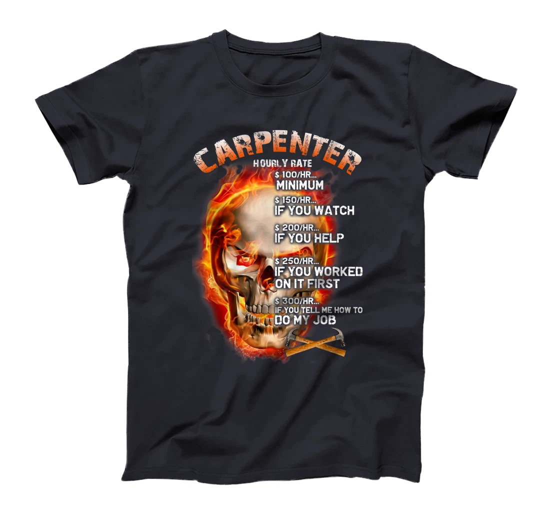 Carpenter - Hourly Rate T-Shirt