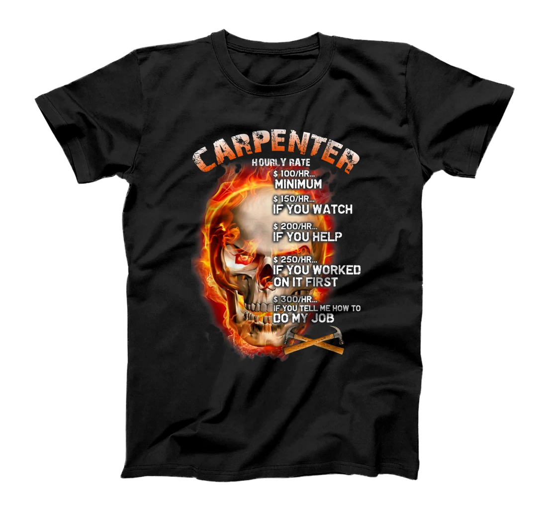 Carpenter - Hourly Rate T-Shirt