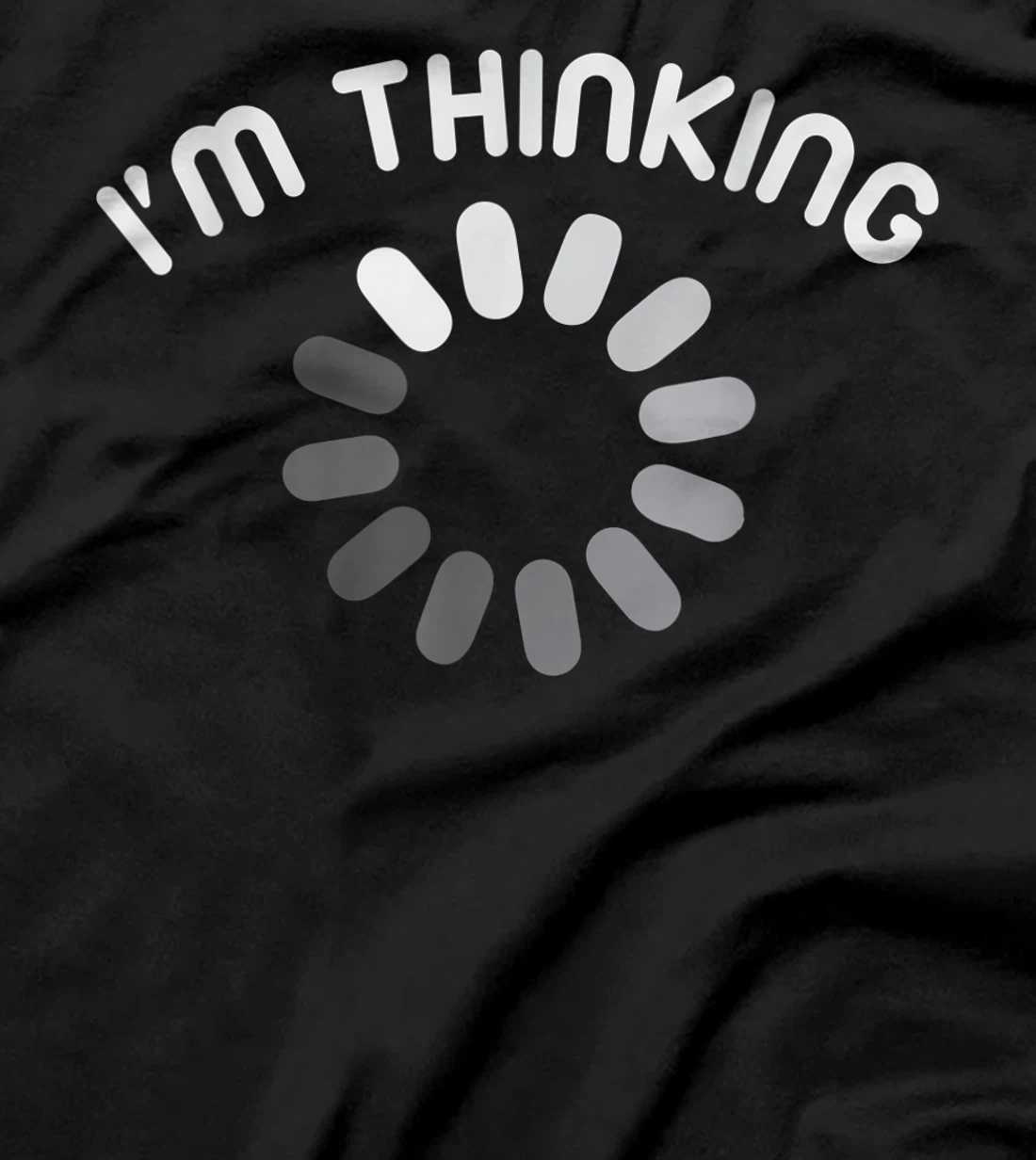 I'm Thinking Loading Computer Symbol Processing loading icon T-Shirt