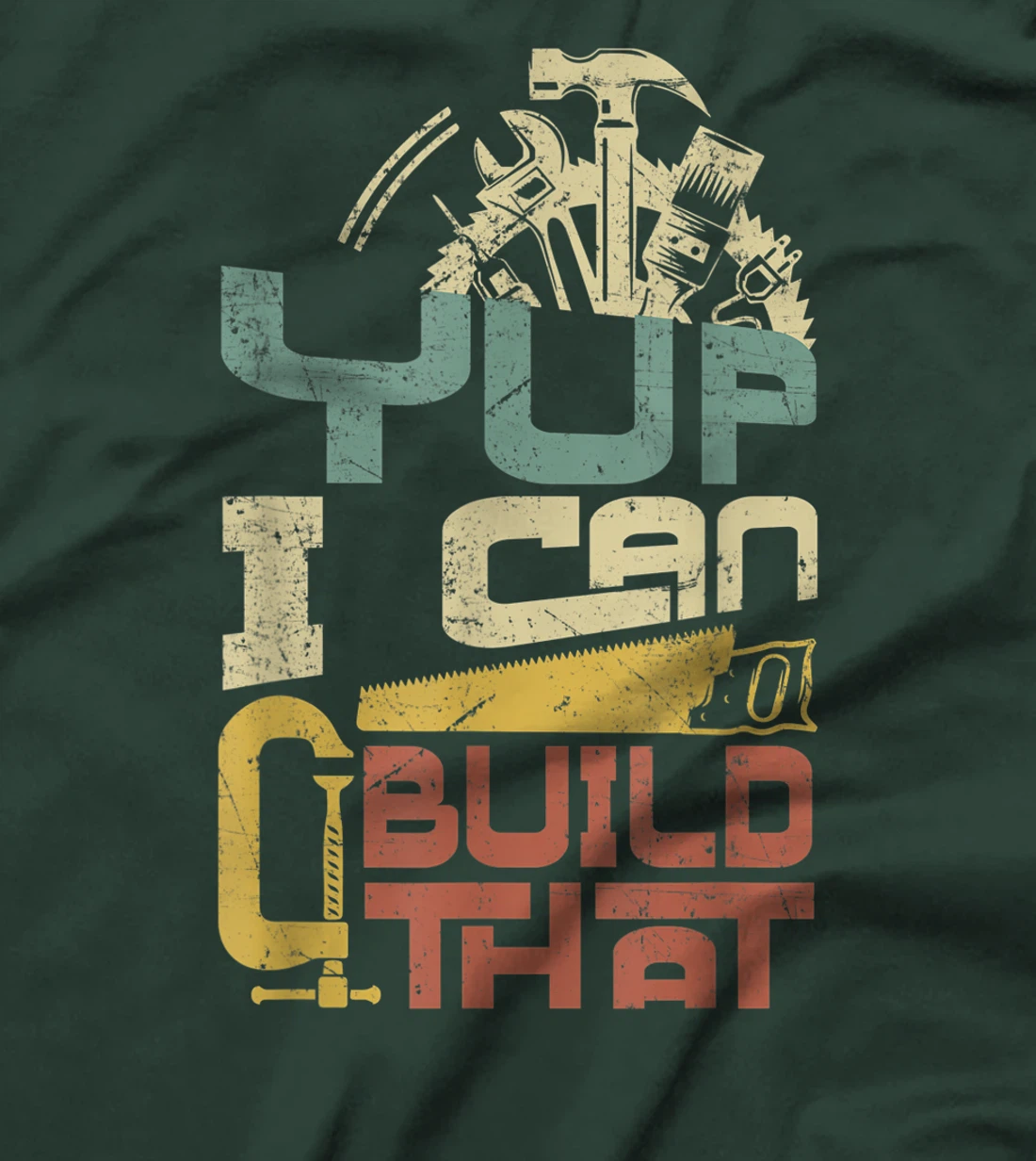 Carpenter - Yup I Can Build That T-Shirt