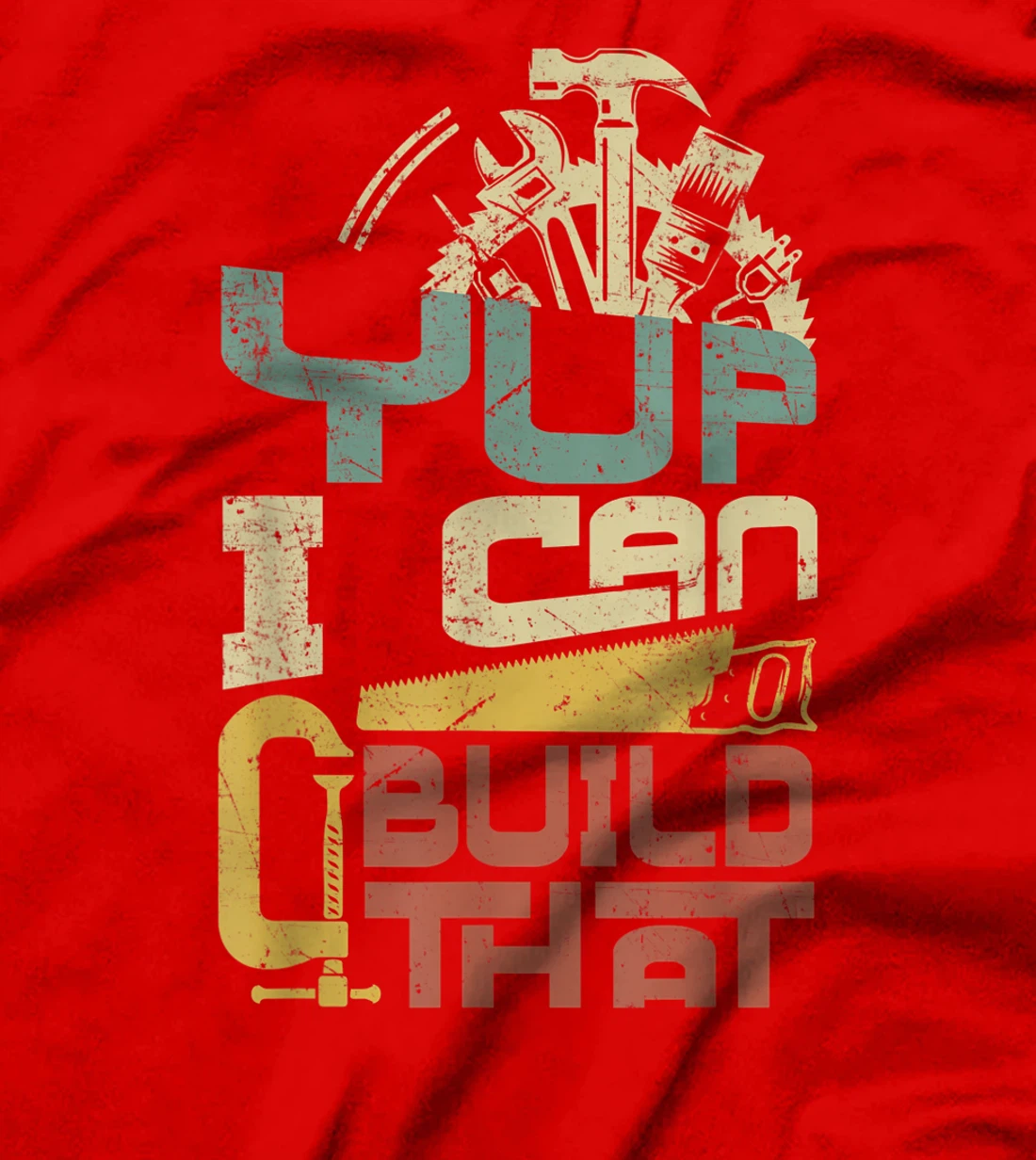 Carpenter - Yup I Can Build That T-Shirt