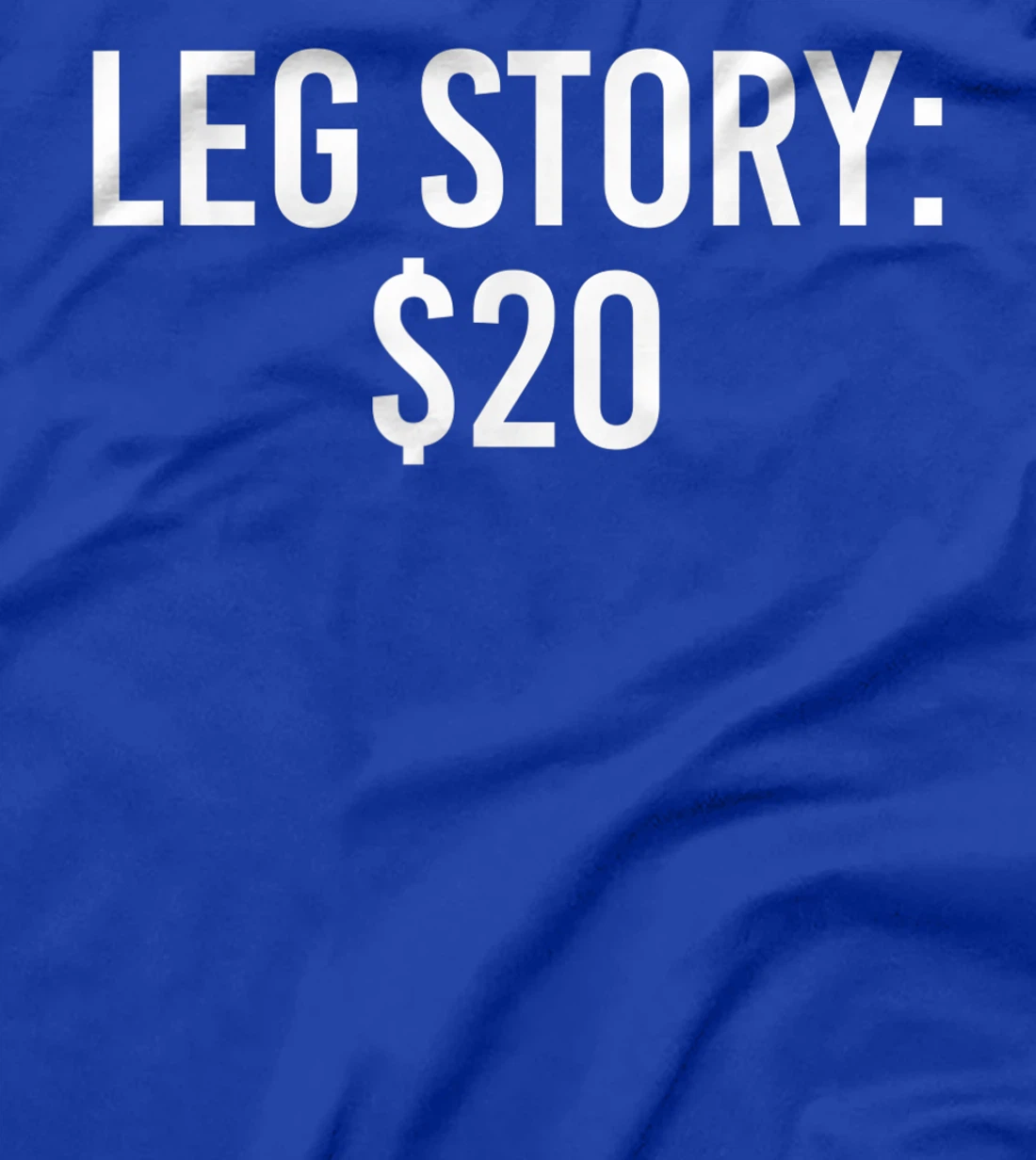 LEG STORY $20 Funny Broken Leg Gift Idea Injured Bones Women T-Shirt