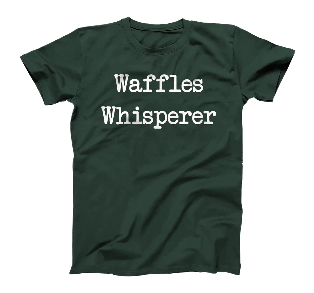 Waffles Whiperer Tshirt | Funny Waffle Breakfast Gift T-Shirt