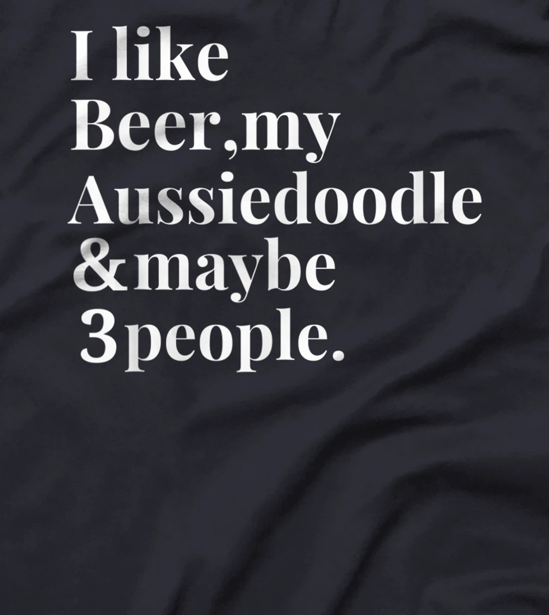 Aussiedoodle Funny Dog Owner Craft Beer Lover Gift Women Men T-Shirt