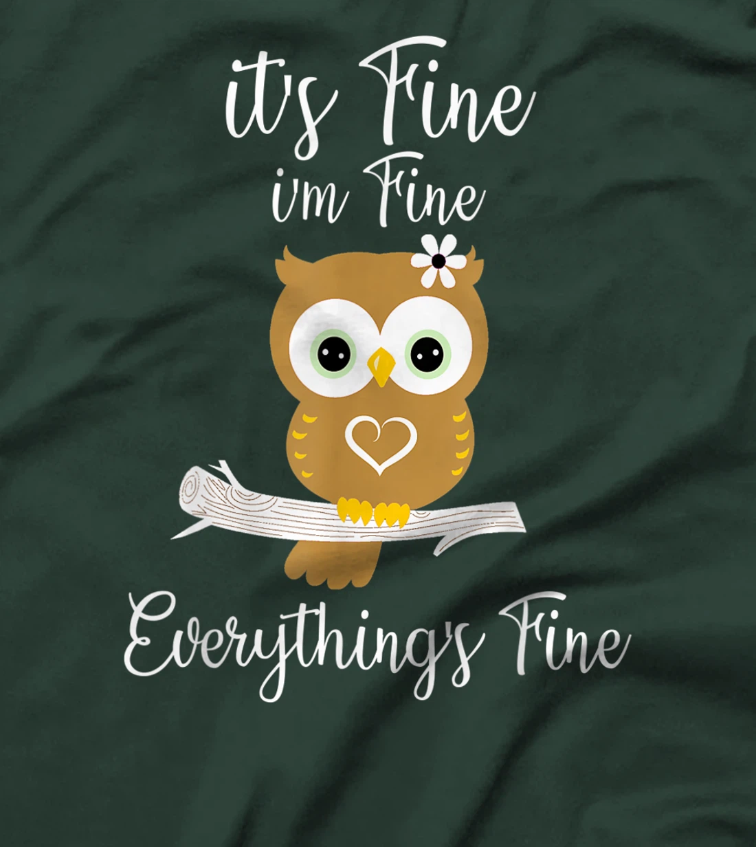It's Fine I'm Fine Everything's Fine Owl Coffee Lovers T-Shirt