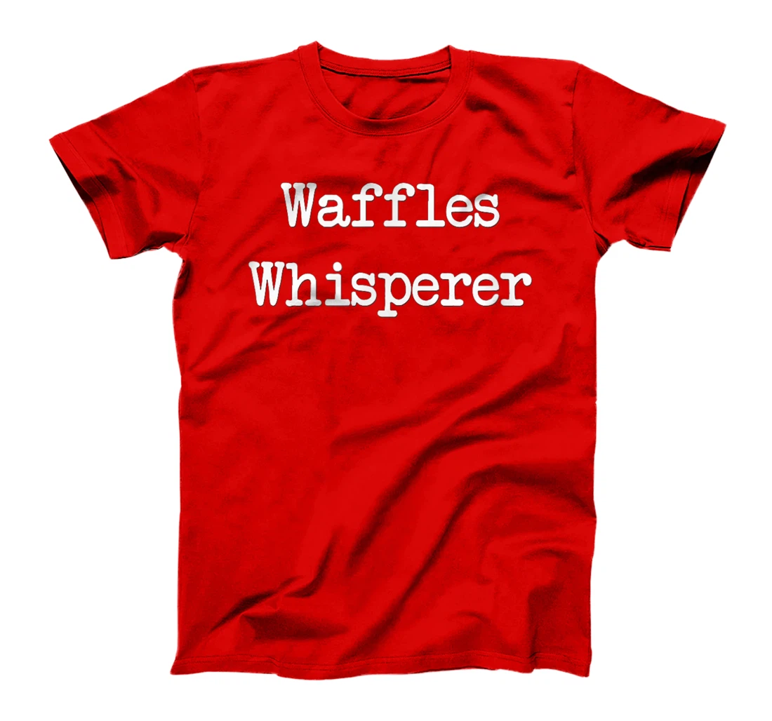 Waffles Whiperer Tshirt | Funny Waffle Breakfast Gift T-Shirt