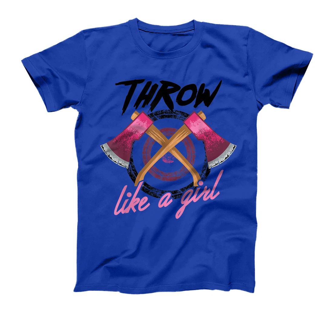 Cool Throw Like A Girl Funny Axe Throwing Gift For Women T-Shirt
