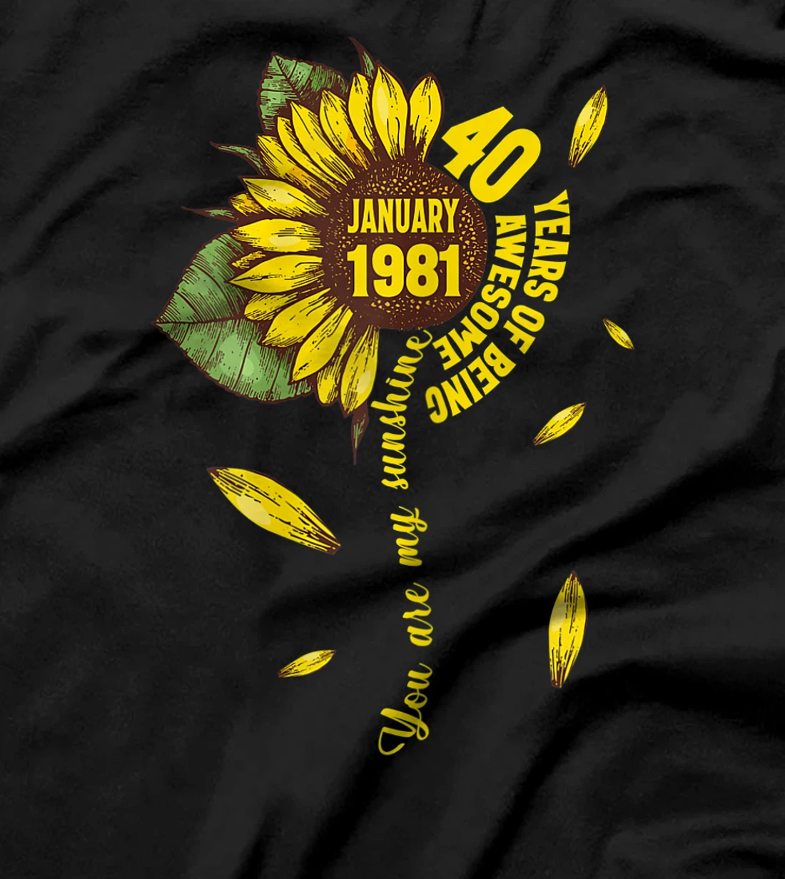 January Girls 1981 Sunflower Gift 40 Years Old Made in 1981 T-Shirt