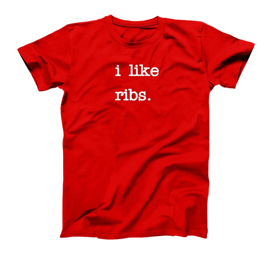 I Like Ribs Tshirt | Funny BBQ Rib Barbecue Lover T-Shirt