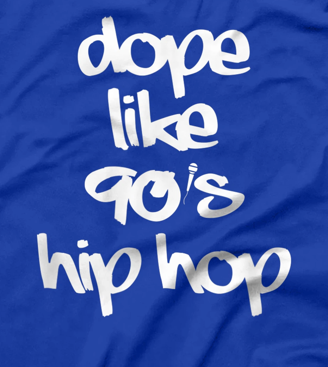 Dope Like 90's Hip Hop Funky Urban Graffiti T-Shirt
