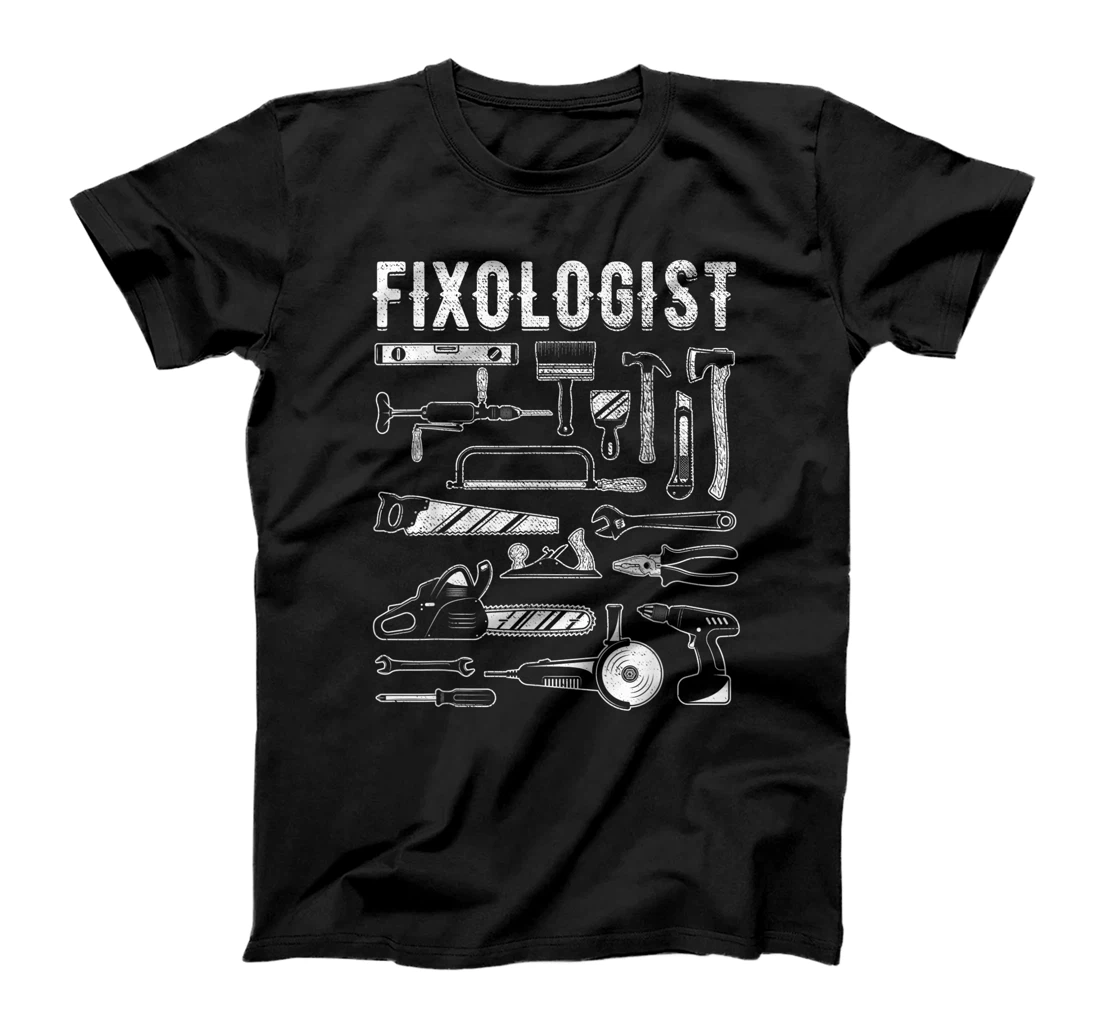 Carpenter Fixologist Repairman Tech DIY Mechanic Handyman T-Shirt