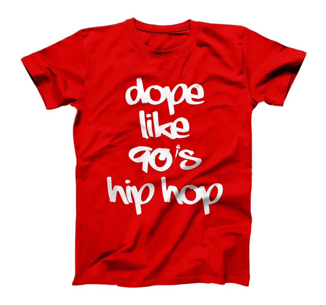 Dope Like 90's Hip Hop Funky Urban Graffiti T-Shirt
