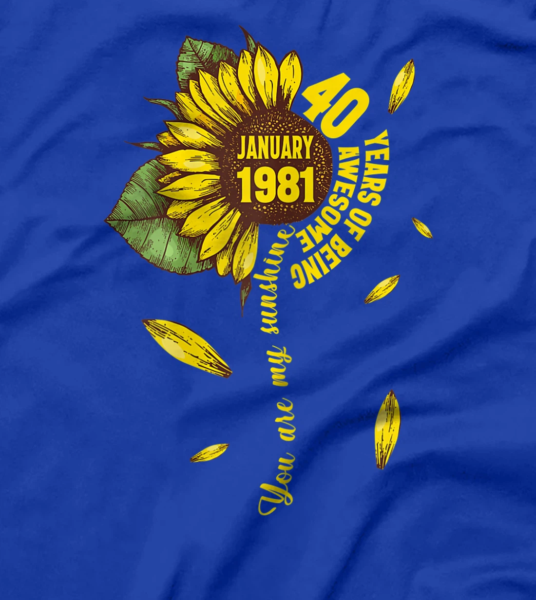 January Girls 1981 Sunflower Gift 40 Years Old Made in 1981 T-Shirt
