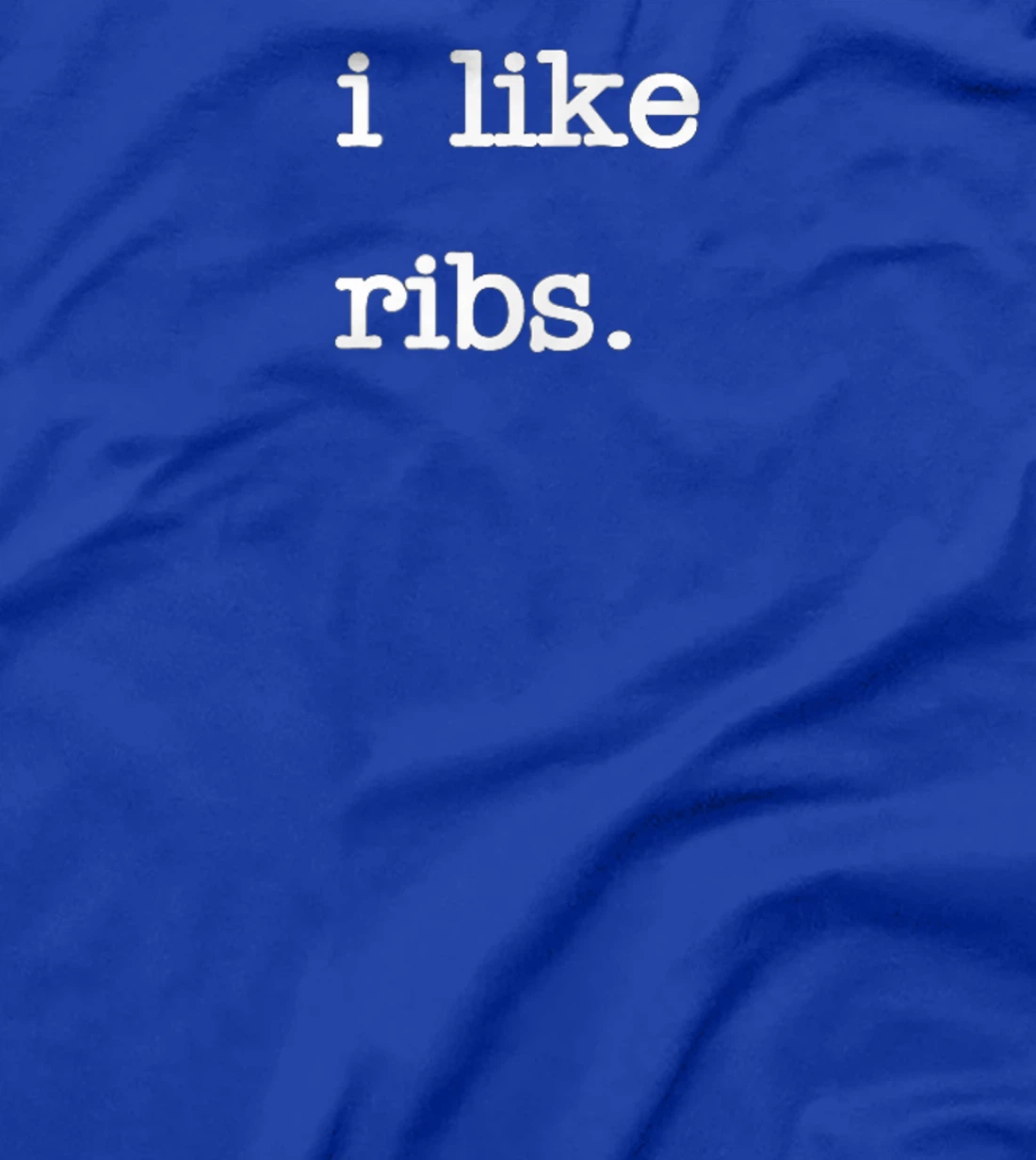 I Like Ribs Tshirt | Funny BBQ Rib Barbecue Lover T-Shirt