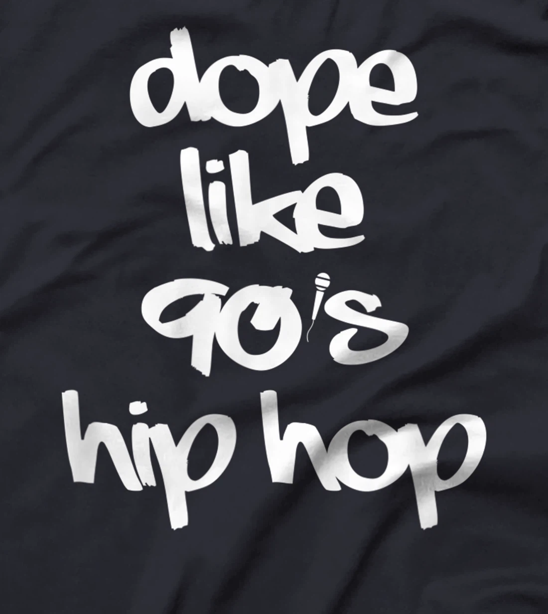 Dope Like 90's Hip Hop Funky Urban Graffiti T-Shirt