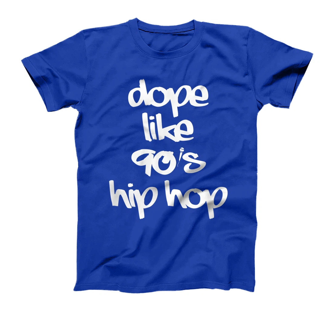 Dope Like 90's Hip Hop Funky Urban Graffiti T-Shirt