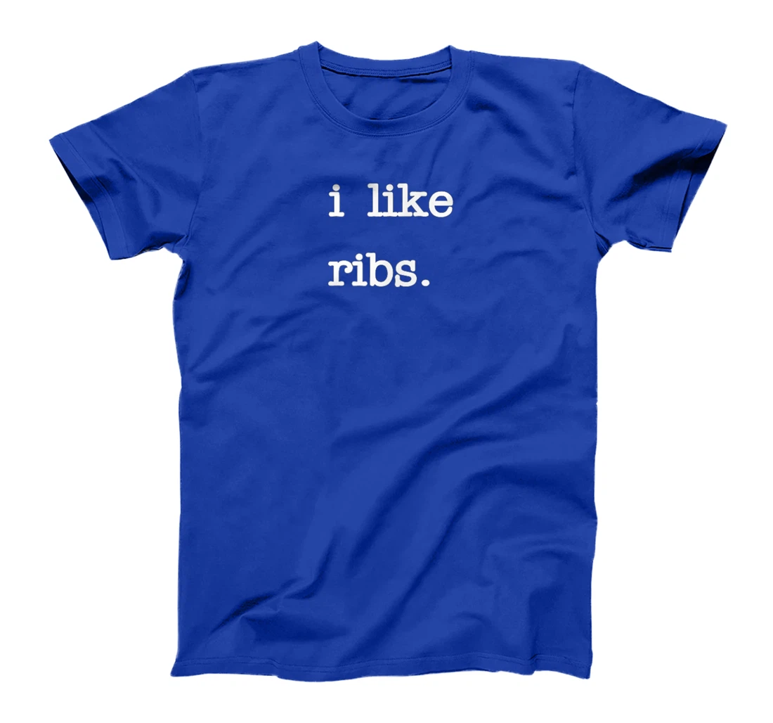 I Like Ribs Tshirt | Funny BBQ Rib Barbecue Lover T-Shirt