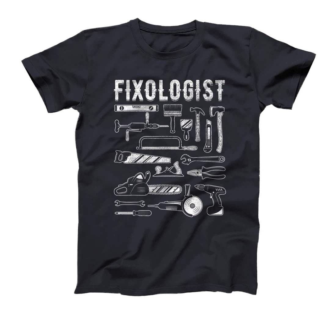 Carpenter Fixologist Repairman Tech DIY Mechanic Handyman T-Shirt